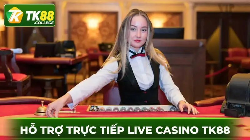 Ho-tro-truc-tiep-tham-gia-choi-live-casino